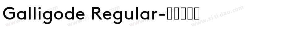 Galligode Regular字体转换